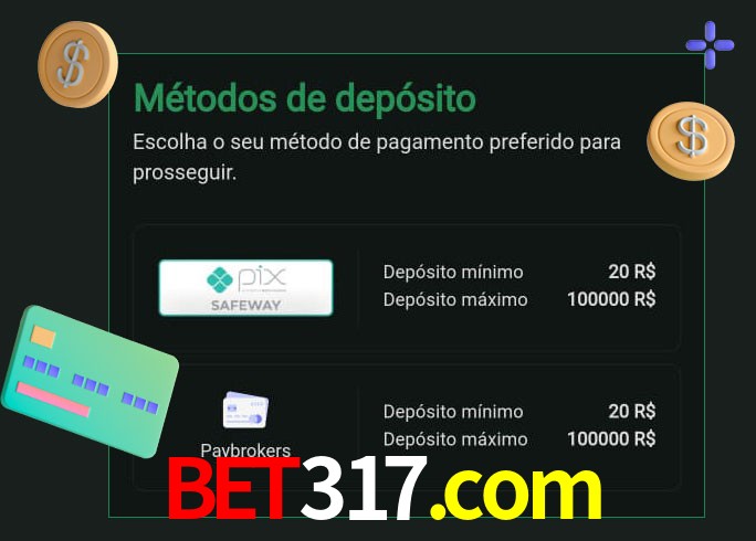 O cassino bet317.com oferece uma grande variedade de métodos de pagamento